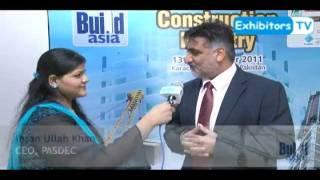 Build Asia TV -CEO of PASDEC IHSAN Ullah Khan speaks to Exhibitors TV Network at 7th Build Asia 2011