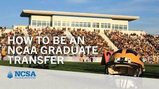 How To Be an NCAA Graduate Transfer