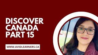 Discover Canada 15 / آمادگی آزمون شهروندی کانادا قسمت 15