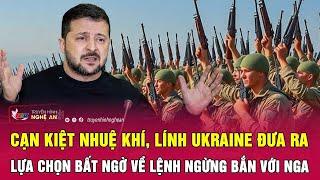 Cạn kiệt nhuệ khí, lính Ukraine đưa ra lựa chọn bất ngờ về lệnh ngừng bắn với Nga