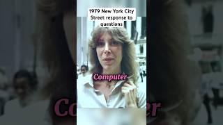 1979 New York City Street Responses To Questions