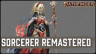 All Changes to Sorcerer in Pathfinder 2e Remaster's Player Core 2