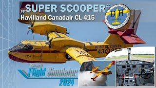 Review Havilland Canadair CL-415 "Super Scooper"  MSFS 2020  MSFS 2024  Community Flight   new