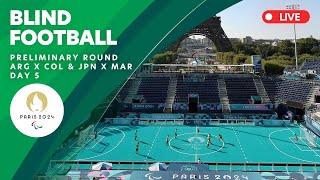 Blind Football - Preliminary Round - ARG X COL & JPN X MAR | Day 5 | Paris 2024 Paralympics