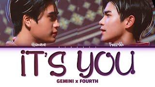 【Gemini Norawit x Fourth Nattawat】 It’s you (ดั่งวาดฝันเสมอมา) Ost.My Love Mix-Up! เขียนรักด้วยยางลบ