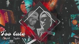 Beejoh-Too late feat Snyder(Kila Records)Official Audio 2025