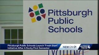 Pittsburgh Public Schools launch 'Fresh Start' initiative after a rocky first semester