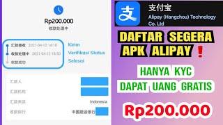 event aplikasi ALIPAY terbaru, Daftar APK alipay PENGGUNA BARU kyc langsung dapat uang Rp200.000