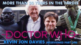 Doctor Who: Kevin Jon Davies interview part 1