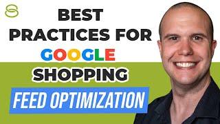  Boost Sales With These Google Shopping Feed Optimization Tips