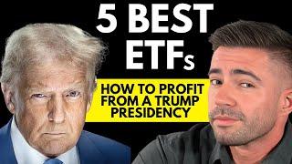 5 ETFs to SOAR during Trump’s Presidency 2025
