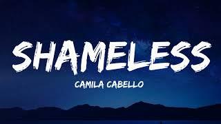 Camila Cabello - Shameless ( Lyrics )