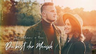 Du bist der Mensch [OFFICIAL VIDEO]