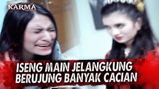 Difitnah Bvnvh Orang Karena Iseng Main Jelangkung! I Karma The Series Malam Eps 103 FULL