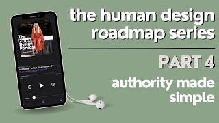 The Human Design Roadmap (Part 4): Authority Made Simple