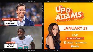 Up & Adams Show with Kay Adams! Eli Manning & De'Von Achane  | January 31, 2025