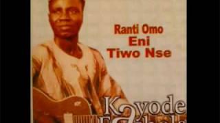 Kayode Fashola - Rantiomo Eni Tiwo N'Se