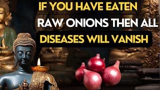 If You have Eaten Raw Onions, Watch This Health benefits.