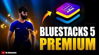 Bluestacks 5 Indonesian Best Premium version for low end pc : To Get High FPS