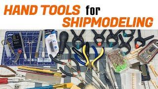 Hand Tools for Shipmodeling