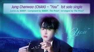 [KR/ENG LYRICS] iKON CHAN – 'YOU' | Jung Chanwoo 1st SOLO single song