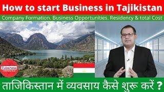 How to Start Business in Tajikistan . Tuberose Corporation #Investment #Export #Import #India