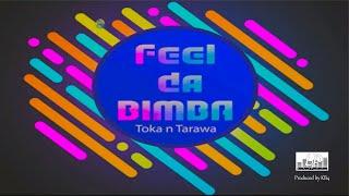 FEEL DA BIMBA - TOKA N TARAWA ( Official Music Video)