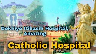 Catholic Haspital || Kettela Haspital || Borgang || Special #Vlog️ || From Bihupukhuri