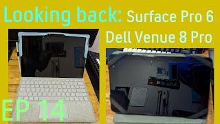 Looking back: Surface Pro 6 & Dell Venue 8 Pro 5830 (Windows tablets)