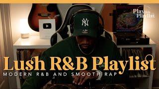 Lush R&B Mix to Chill To | Play this Playlist 35 Leon Thomas, Snoh Aalegra, Elmiene (Explicit)