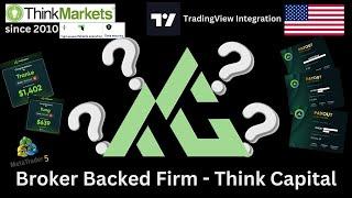 Think Capital Review | NEW Broker Backed Prop Firm | Accepting US Traders w/ TradingView Integration