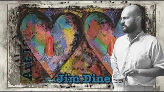 Jim Dine | Art 101 |    | #art101 #popart  #jimdine