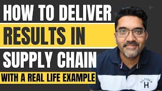 How to DRIVE RESULTS in SUPPLY CHAIN - Four Tips with a Real Life Example from logisitcs.