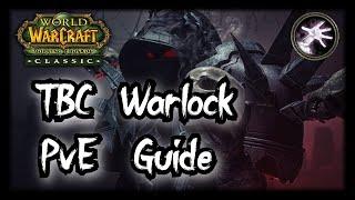 TBC Warlock PvE Guide - An updated Guide to Raiding as a Warlock