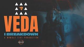 I Breakdown - Veda (Official Music Video)