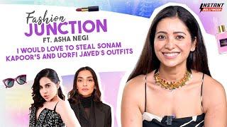 Fashion Junction EP 01 : Asha Negi on Red Carpet Oops, Uorfi Javed & Dream Wedding Outfit