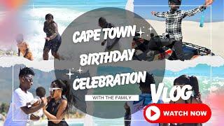 CAPE TOWN BIRTHDAY CELEBRATION VLOG||WITH THE FAMLYIIDAY IN A LIFE OF A FOREX TRADER || PART 1