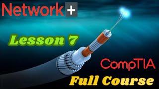 CompTIA Network+ N10-009 | Lesson 7 - Fiber Optic Cable Types and Connectors