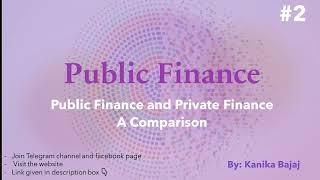 Public Finance and Private Finance: Similarities & Dissimilarities | Part-2 | EK:)