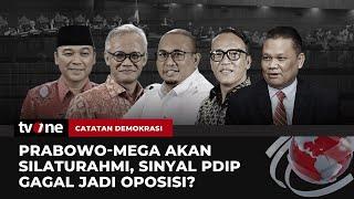 Prabowo-Mega akan Silaturahmi, Sinyal PDIP Gagal jadi Oposisi? | Catatan Demokrasi tvOne