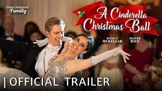 A Cinderella Christmas Ball | Trailer | Starring Danica McKellar and Oliver Rice