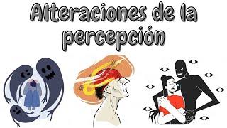 Alteraciones de la percepción(aprende a identificarlas con estos simples pasos)