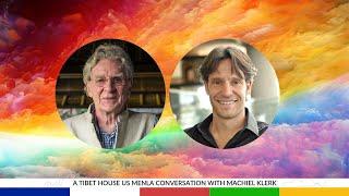 A Tibet House US | Menla Conversation with Machiel Klerk & Robert Thurman