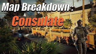 Consulate Full Map Breakdown | R6 Tips | #DGC