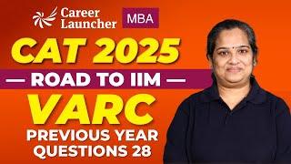 CAT 2025 | VARC Previous Year Questions 28 | CAT VARC Preparation | Road to IIM