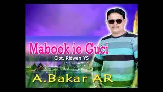 Abakar AR - MABOK IE GUCI  (Official Video Music Channel)