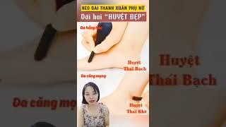 ẤN DAY 2 HUYẾT , CẢI THIỆN SỨC KHỎE SẮC ĐẸP CHỊ EM