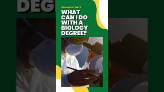 What can you do with a #MasonScience biology degree? | George Mason University