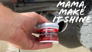 A Quick Tip on Cleaning Exhaust Tips! Mothers Mag & Aluminum Polish