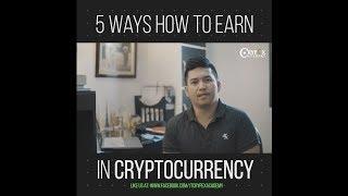 5 Ways on How to Earn in Cryptocurrencies